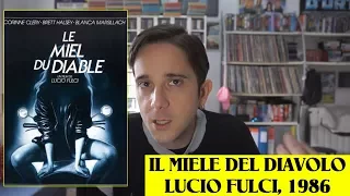 IL MIELE DEL DIAVOLO di Lucio Fulci (1986). Recensione film di Tomas Ticciati