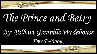 The Prince and Betty | Audiobooks | Books | Free E-Books