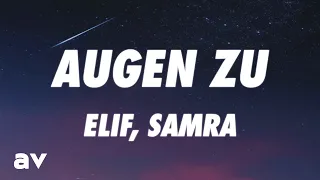 ELIF, Samra - AUGEN ZU (Lyrics)