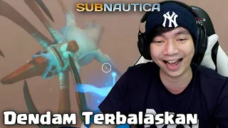 Dendam Gw Terbalaskan - Subnautica Indonesia - Bonus