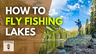 Simple Tips to Master Fly Fishing on Lakes | Ep. 45