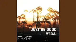 Just Be Good (Extended Mix)