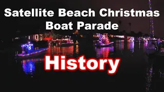 History of the Satellite Beach Christmas Boat Parade (with John Carbee)