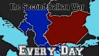 The Second Balkan War - Every Day