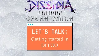 DFFOO GL Beginner Guide: Building your First Party (With Timestamps)