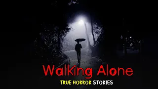 3 TRUE Creepy Walking Alone at Night Horror Stories | Your Shadow