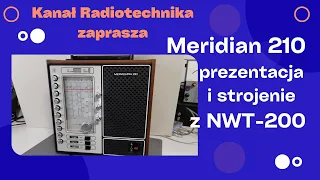 Meridian 210 (Меридиан 210) - prezentacja i strojenie z NWT-200 #008