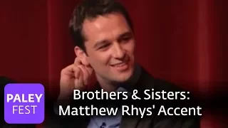 Brothers & Sisters - Matthew Rhys' Welsh Accent