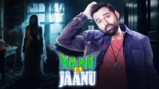 भूत से होगया HERO को प्यार | Nanu Ki Jaanu | SUEPRHIT COMEDY HORROR MOVIE | Abhay Deol, Patralekhaa