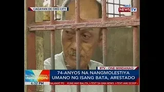 BP: 74-anyos na nangmolestiya umano ng isang bata, arestado