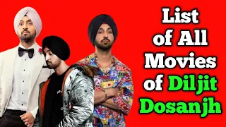 Diljit Dosanjh All Movies List || All Hindi & Punjabi Movies List || Indian Actor