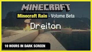 🎧  Minecraft Rain | Dreiton | Minecraft Music | 10 Hours in Dark Screen