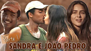 A história de Sandra e João Pedro - (Parte 1)