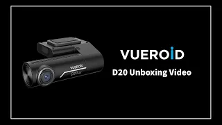 VUEROID DASHCAM: D20 Unboxing Video