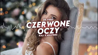 Dr. SWAG - OCZY CZERWONE (DJ KALI & DJ MASTERS REMIX)