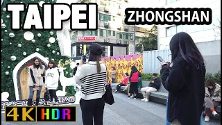 Taipei walk ZHONGSHAN afternoon sunny December Taiwan 2022 - 【4K】