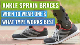 Ankle Braces for Sprains – Do You Need One? What Type Works Best? When to Wear It