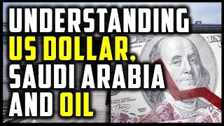 UNDERSTANDING PETRODOLLAR: US DOLLAR, OIL PRICES & SAUDI ARABIA (EITS #5)