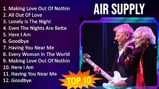 Air Supply 2023 - 10 Maiores Sucessos - Making Love Out Of Nothing At All, All Out Of Love, Lone...