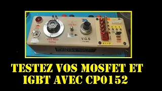 Cyrob : Testez vos Mosfet et IGBT avec CP0152