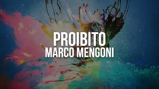 Marco Mengoni - Proibito (Testo / Lyrics)