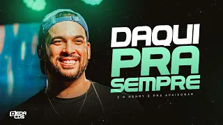 HENRY FREITAS- DAQUI PRA SEMPRE