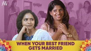 When Your Best Friend Gets Married 😂😂😱🫣 | Ft. RJ Saru, Dipshi Blessy | JFW | #funnyweddingvideos