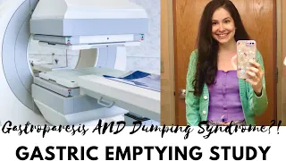 Finally Had My Gastric Emptying Study - Diagnosed With Gastroparesis AND Dumping Syndrome?!