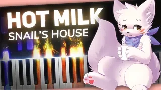 Snail's House | Hot Milk (Piano)