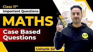 Class 11th Maths Important Case Based Questions with Ushank Sir Science and fun