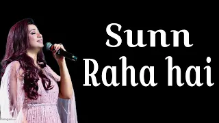 Sunn Raha Hai Na Tu Aashiqui 2 | Sun Raha Hai Na Tu Female Version By Shreya Ghoshal Song