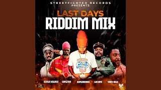 Last Days Riddim Mix (feat. Superadonai, Luciano, Capleton, Sizzla, Yami Bolo & Morgan Heritage)