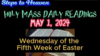 HOLY MASS DAILY READINGS | WEDNESDAY, MAY 1, 2024