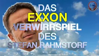 Das EXXON-#Verwirrspiel des Stefan @Rahmstorf (V1)