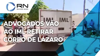 Advogados da família de Lázaro vão ao IML para retirar corpo