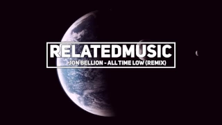 Jon Bellion - All Time Low (BOXINLION Remix) (1 Hour)