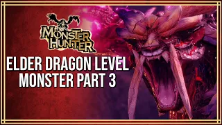 Elder Dragon Level Monsters: Part 3 - Monster Hunter Lore and Ecology