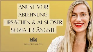 Angst vor Ablehnung: Woher kommt meine soziale Phobie? Ursachen & Entstehung von sozialen Ängsten