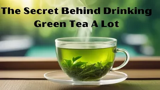 This is what going to happen when you drink a lot of Green Tea.