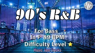 90's R&B Jam for【Bass】F Major BPM89 | No Bass Backing Track