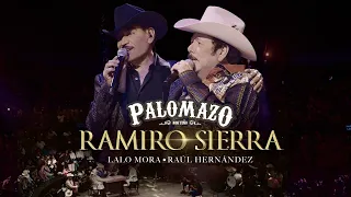 Raúl Hernández Ft Lalo Mora / Palomazo Norteño : Ramiro Sierra ( Video Oficial )
