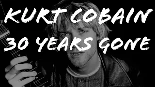 Remembering Kurt Cobain: 30 Years Gone // NIRVANA