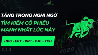 Chứng khoán hôm nay| Nhận định thị trường 07/05: TÌM KIẾM NHỮNG CỔ PHIẾU MẠNH NHẤT LÚC NÀY?