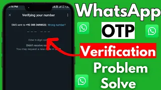 Fixing Whatsapp Verification Code Problem | whatsapp code number not received