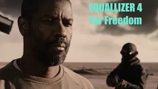 EQUALIZER 4 For Freedom TEASER TRAILER