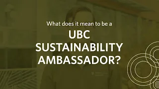 30-seconds with UBC Sustainability Ambassadors: Matt