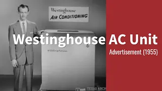 Westinghouse Electric's Air Conditioning Units (1955)