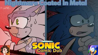 Nightmare Coated In Metal (A Sonic Comic Dub)