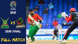 Guyana Amazon Warriors vs St Kitts & Nevis Patriots Full Match | CPL 2021 Semi Final