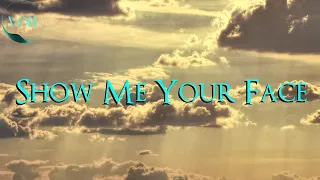 Steffany Gretzinger - Show Me Your Face (Lyrics Video)